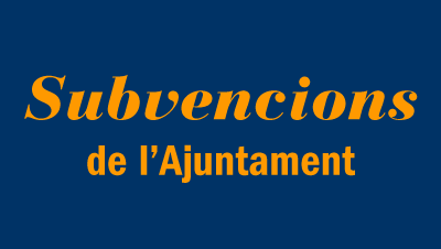 Subvencions de l'Ajuntament de Vilanova